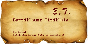 Bartánusz Titánia névjegykártya